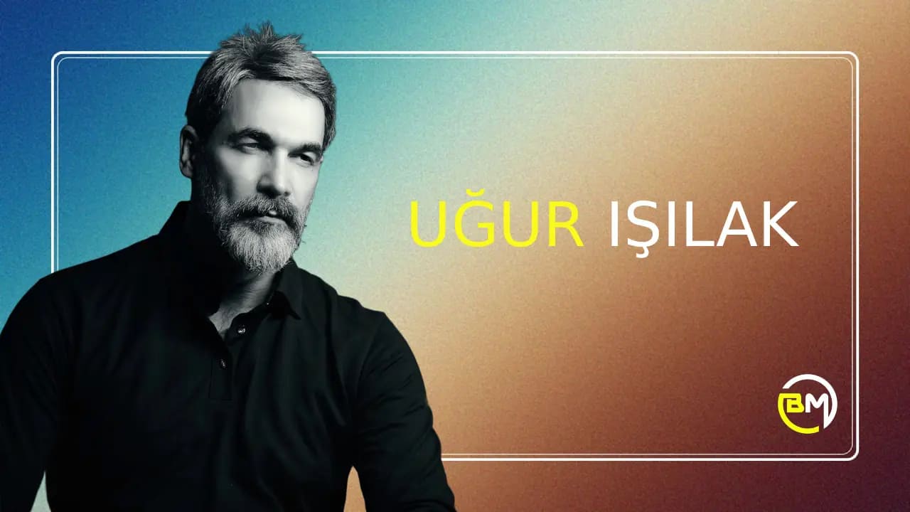 Uğur Işılak Menajeri İletişim - 0216 378 59 59
